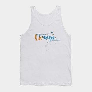 Change The World Tank Top